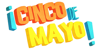 ¡Cinco De Mayo!