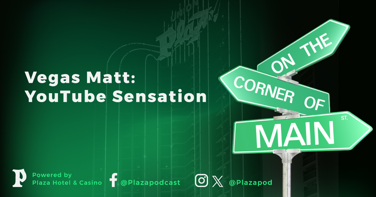 Vegas Matt: YouTube Sensation - Plaza Hotel and Casino